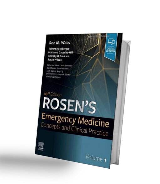 Rosen's Emergency Medicine: Concepts and Clinical Practice: 2-Volume Set 10th Edition