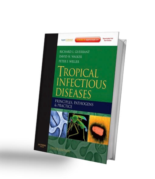 Tropical Infectious Diseases: Principles, Pathogens and Practice