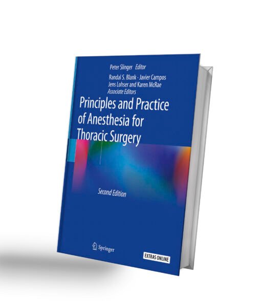 Principles and Practice of Anesthesia for Thoracic Surgery 2nd Edition