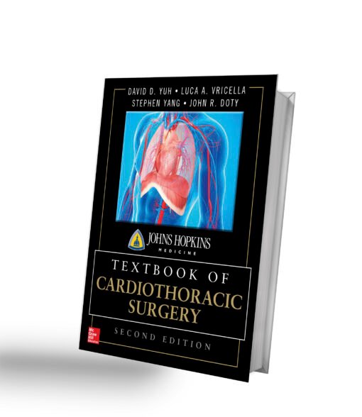 Johns Hopkins Textbook of Cardiothoracic Surgery, Second Edition 2nd Edition