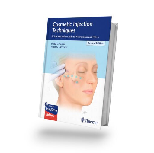 Cosmetic Injection Techniques: A Text and Video Guide to Neurotoxins and Fillers 2nd Edition