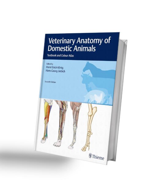 Veterinary Anatomy of Domestic Animals: Textbook and Colour Atlas 7th Edition