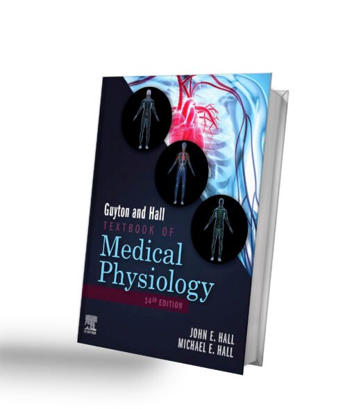 Guyton and Hall Textbook of Medical Physiology E-Book (Guyton Physiology) 14th Edition