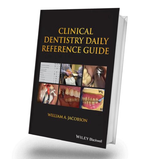 Clinical Dentistry Daily Reference Guide 1st Edition