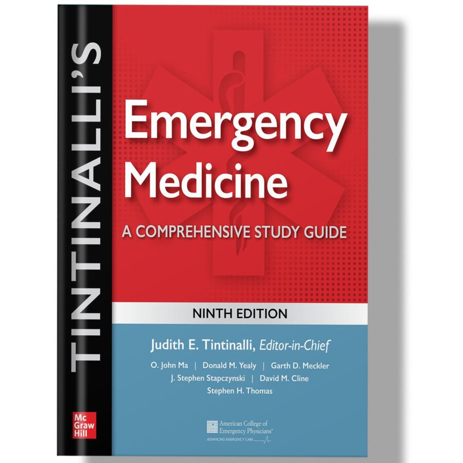 Tintinalli’s Emergency Medicine: A Comprehensive Study Guide (9th edition)