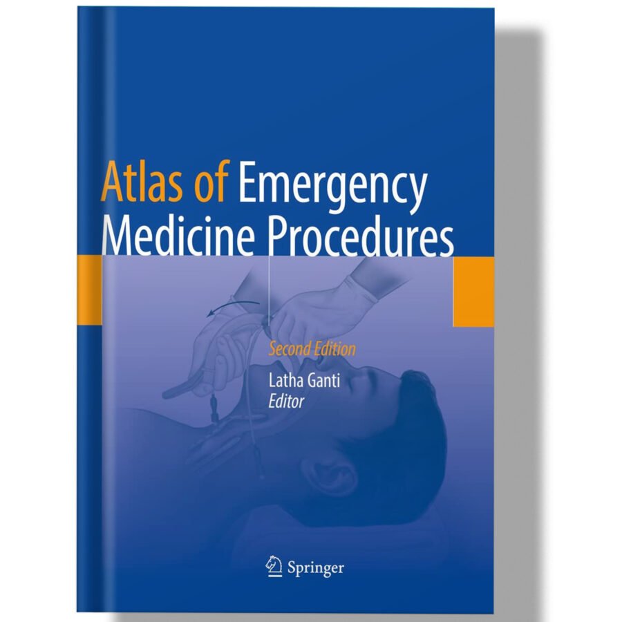 Atlas of Emergency Medicine Procedures 2nd Edition